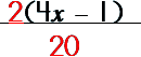  2(4x  – 1)